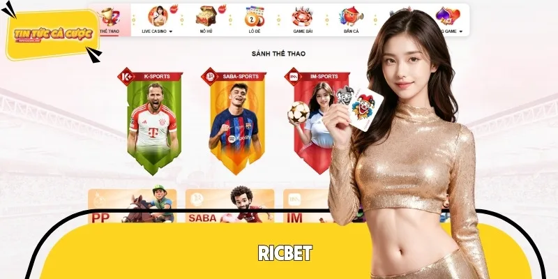 RICBET sở hữu giao diện tin tức cá cược đẳng cấp