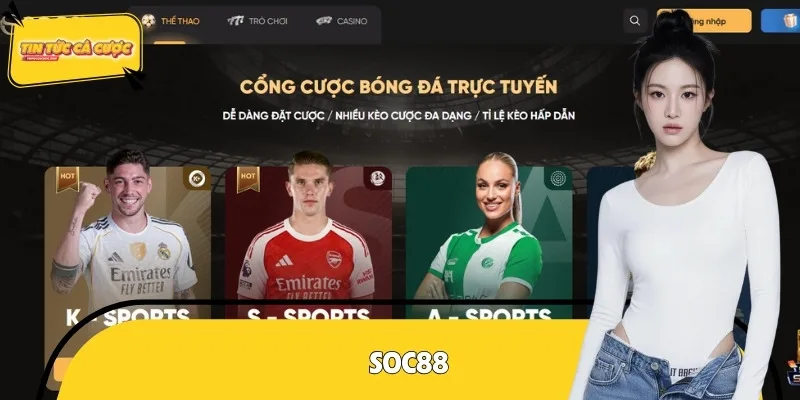 SOC88 tập trung cung cấp dịch vụ cá cược thể thao